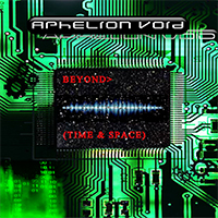 Aphelion Void - Beyond>(Time & Space)